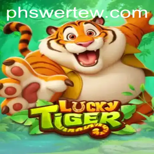 Embark on the Adventure of LuckyTiger: A Comprehensive Guide