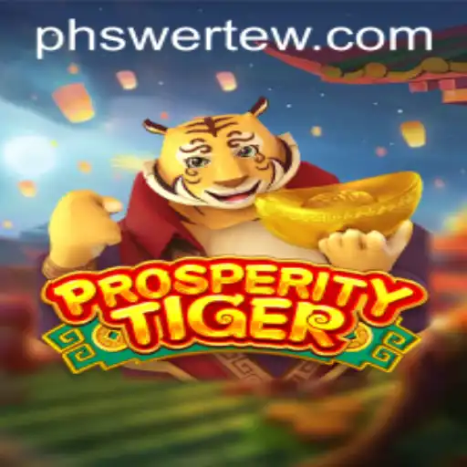 The Exciting World of ProsperityTiger: An In-depth Look into the Game and Its Dynamics