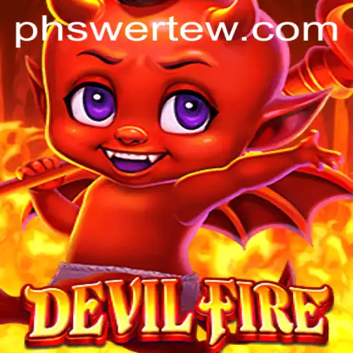 Unleashing the Adventure: DevilFire - A Journey into the Mystical Realm